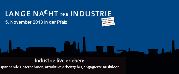 Lange Nacht der Industrie Pfalz